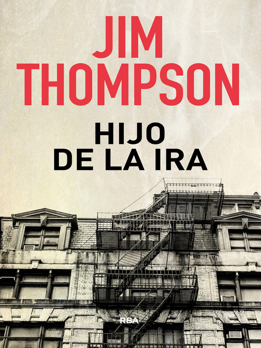 Title details for Hijo de la ira by Jim Thompson - Available
